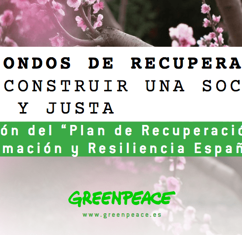 La ONG Internacional Greenpeace y el Plan de Recuperación, Transformación y Resiliencia España Puede